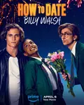 How to Date Billy Walsh poster