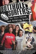 Butthole Surfers: The Hole Truth and Nothing Butt poster