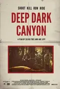 Deep Dark Canyon poster