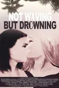 Not Waving but Drowning poster