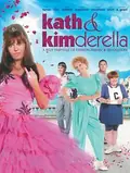 Kath & Kimderella poster