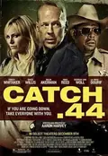 Catch .44 poster