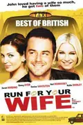 Run For Your Wife poster