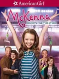 An American Girl: McKenna Shoots for the Stars poster