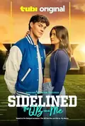 Sidelined: The QB and Me poster
