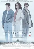 Todo es silencio poster