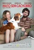 Mato Sem Cachorro poster