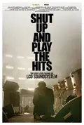 Shut Up and Play the Hits poster