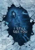 I Still See You poster