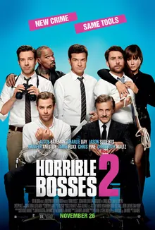Horrible Bosses 2 poster