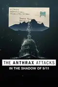 The Anthrax Attacks: In the Shadow of 9/11 poster