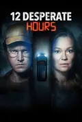 12 Desperate Hours poster