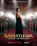 Nayanthara: Beyond the Fairy Tale poster
