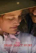 The Dead Don't Hurt poster