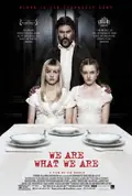 We Are What We Are poster