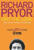 Richard Pryor: Omit the Logic poster