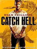 Catch Hell poster
