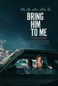 Bring Him to Me poster