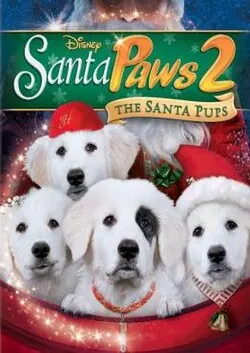 Santa Paws 2: The Santa Pups poster