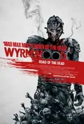 Wyrmwood: Road of the Dead poster
