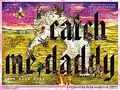 Catch Me Daddy poster