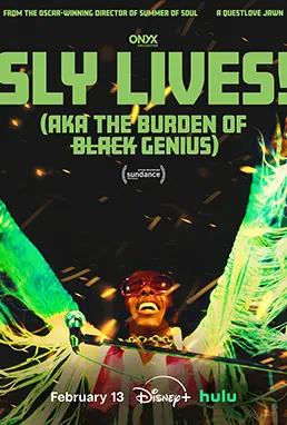 Sly Lives! (aka the Burden of Black Genius) poster