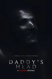 Daddy's Head poster