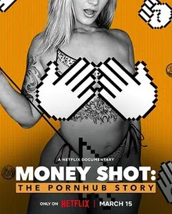 Money Shot: The Pornhub Story poster