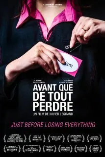 Just Before Losing Everything poster