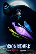Orion and the Dark poster