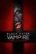 The Black Water Vampire poster