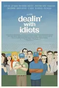 Dealin' with Idiots poster