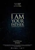 I Am Your Father poster