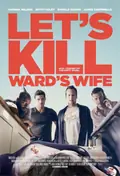 Let's Kill Ward's Wife poster