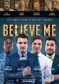 Believe Me poster