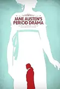 Jane Austen's Period Drama poster