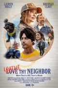 Loathe Thy Neighbor poster