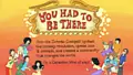 You Had to Be There: How the Toronto Godspell Ignited the Comedy Revolution, Spread Love & Overalls, and Created a Community That Changed the World (in a Canadian Kind of Way) poster