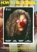 How to Be Normal and the Oddness of the Other World poster