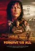 Forgive Us All poster