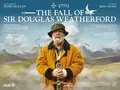 The Fall of Sir Douglas Weatherford poster
