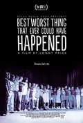 Best Worst Thing That Ever Could Have Happened... poster
