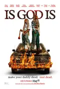 Is God Is poster