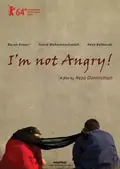 I'm Not Angry! poster