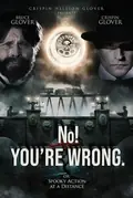 No! You're Wrong. or: Spooky Action at A Distance poster