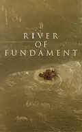 River of Fundament poster