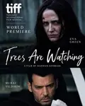 Trees are Watching poster