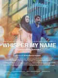 Whisper My Name poster