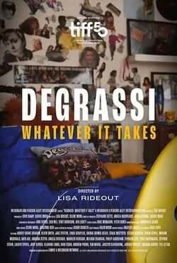 Degrassi: Whatever It Takes poster
