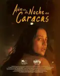 It Would Be Night in Caracas poster